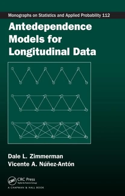 Antedependence Models for Longitudinal Data - CRC Press