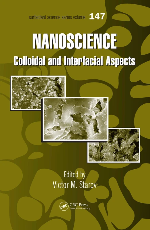 Nanoscience: Colloidal and Interfacial Aspects: 147 (Surfactant Science)