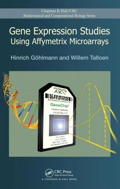 Gene Expression Studies Using Affymetrix Microarrays (Chapman & Hall/CRC Computational Biology Series)