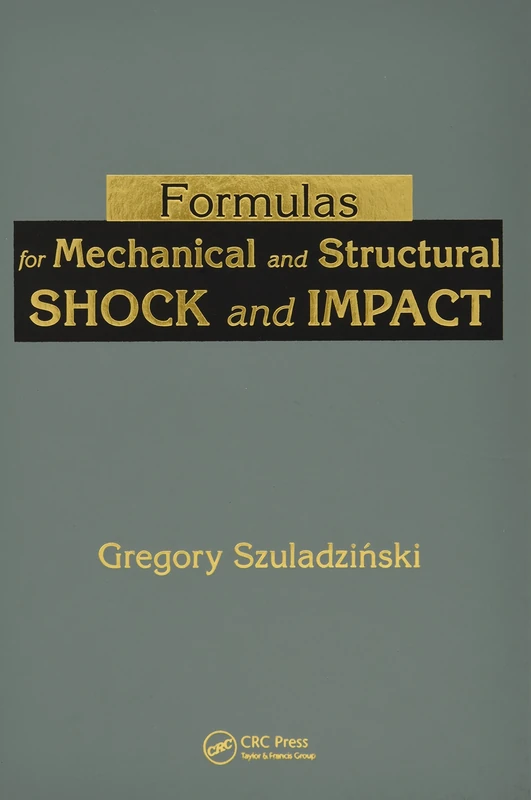 Formulas for Mechanical and Structural Shock and Impact