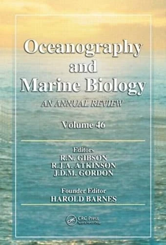 Oceanography and Marine Biology: An annual review. Volume 46