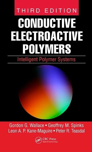 Conductive Electroactive Polymers: Intelligent Polymer Systems, Third Edition
