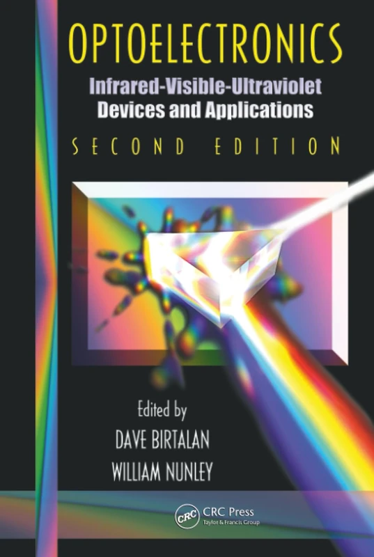 Optoelectronics: Infrared-Visable-Ultraviolet Devices and Applications, Second Edition: 145 (Optical Science and Engineering)