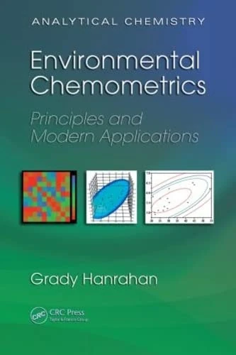 Environmental Chemometrics: Principles and Modern Applications (Analytical Chemistry, 4)