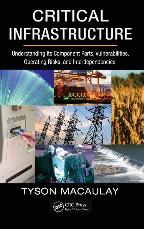 CRC Press - Critical Infrastructure Security and Risk Assessment
