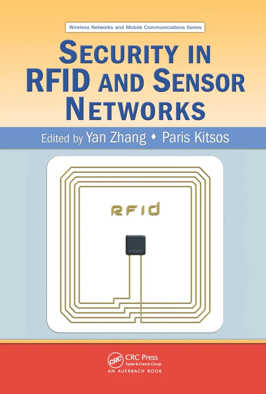 Security in RFID and Sensor Networks (Wireless Networks and Mobile Communications)