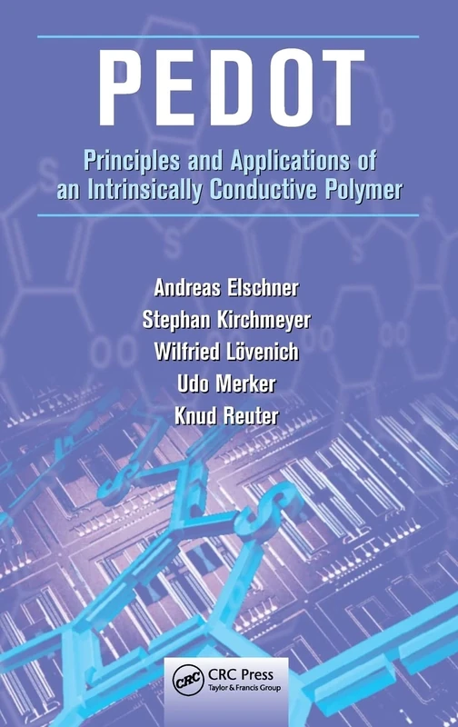 PEDOT as a Conductive Polymer: Principles and Applications of an Intrinsically Conductive Polymer
