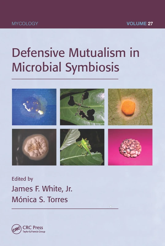 Defensive Mutualism in Microbial Symbiosis: 27 (Mycology)