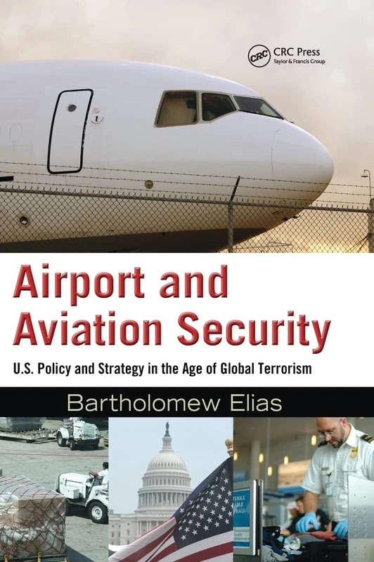 CRC Press Airport and Aviation Security - U.S. Policy Book