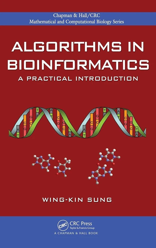 Algorithms in Bioinformatics: A Practical Introduction (Chapman & Hall/CRC Computational Biology Series)