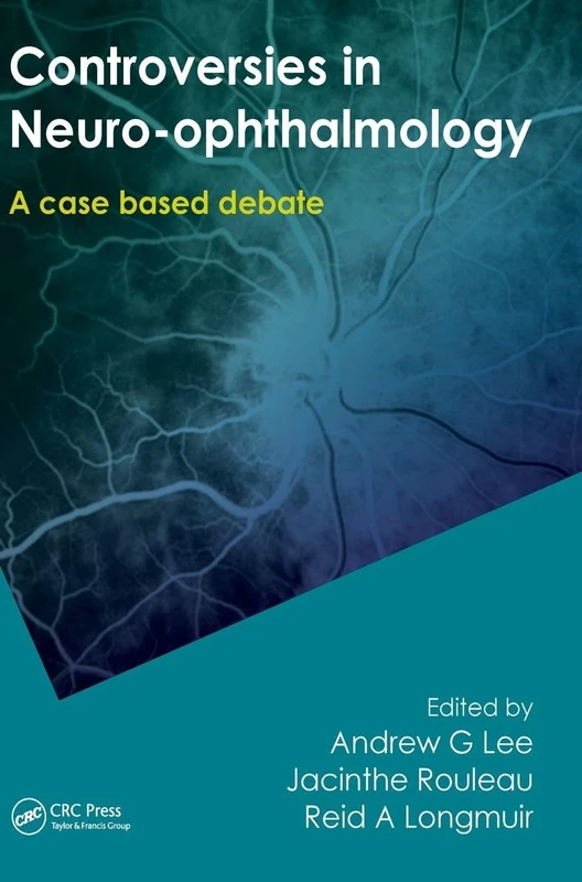 Controversies in Neuro-Ophthalmology: A Case-based Debate