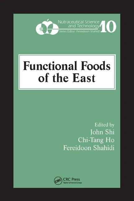 Functional Foods of the East: 10 (Nutraceutical Science and Technology)