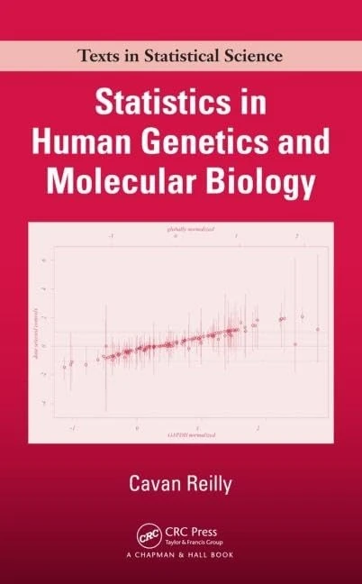 Statistics in Human Genetics and Molecular Biology (Chapman & Hall/CRC Texts in Statistical Science)