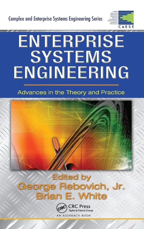 CRC Press Enterprise Systems Engineering Theory and Practice