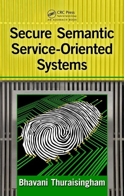 Secure Semantic Service-Oriented Systems