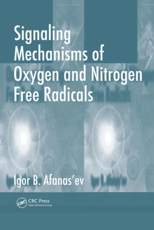 Signaling Mechanisms of Oxygen and Nitrogen Free Radicals