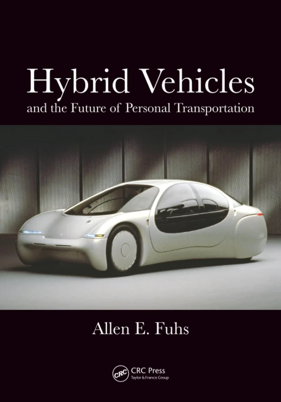 Hybrid Vehicles: and the Future of Personal Transportation