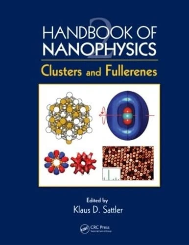 Handbook of Nanophysics: Clusters and Fullerenes
