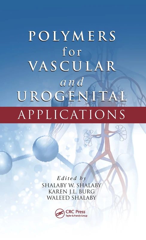Polymers for Vascular and Urogenital Applications (Advances in Polymeric Biomaterials)