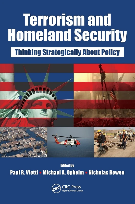 Terrorism and Homeland Security: Thinking Strategically About Policy