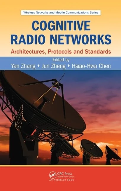 CRC Press Cognitive Radio Networks - Architectures and Protocols