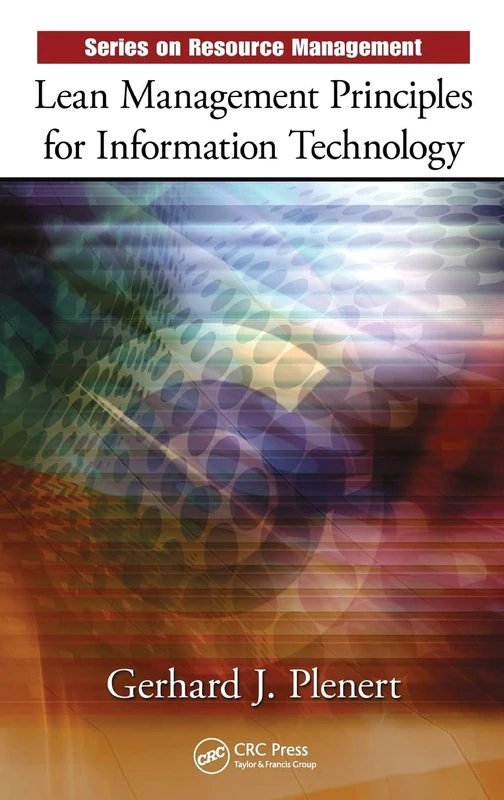 Lean Management Principles for Information Technology (Resource Management)