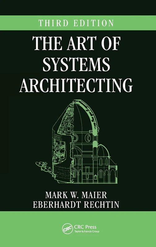The Art of Systems Architecting (Systems Engineering)