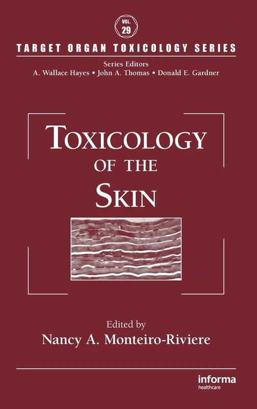 Toxicology of the Skin (Target Organ Toxicology Series)