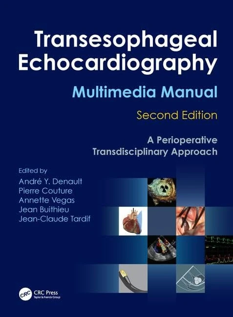 Transesophageal Echocardiography Multimedia Manual: A Perioperative Transdisciplinary Approach