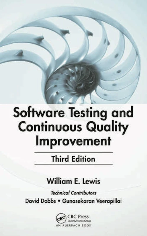 CRC Press Software Testing and Continuous Quality Improvement