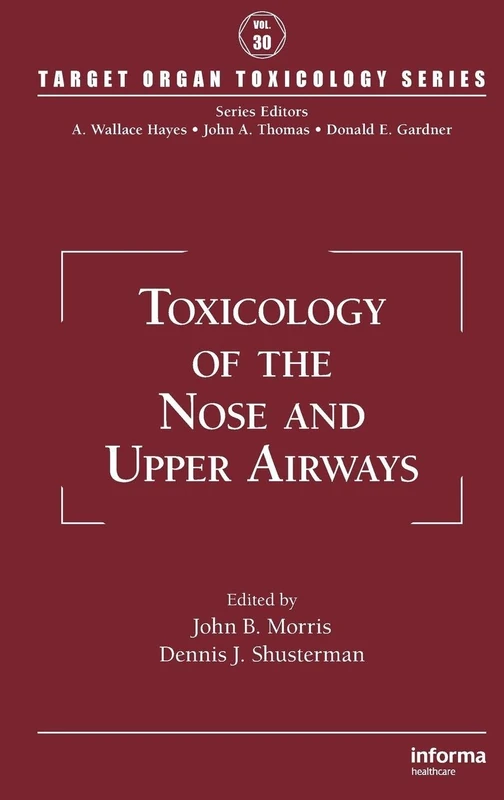 Toxicology of the Nose and Upper Airways (Target Organ Toxicology)