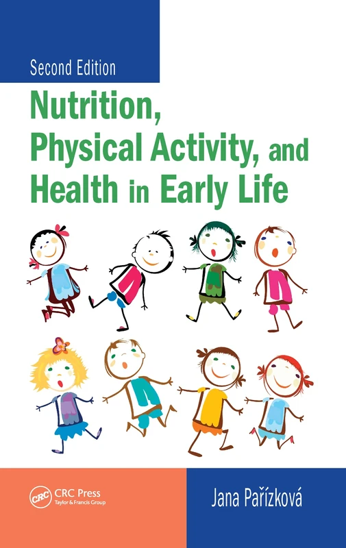 Nutrition, Physical Activity, and Health in Early Life
