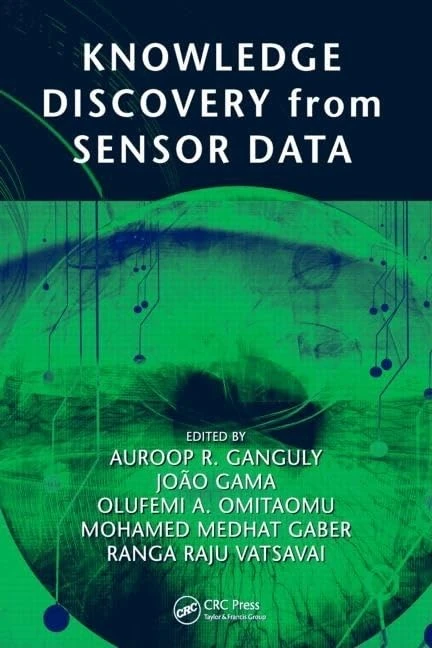 CRC Press Knowledge Discovery from Sensor Data - Systems Innovation