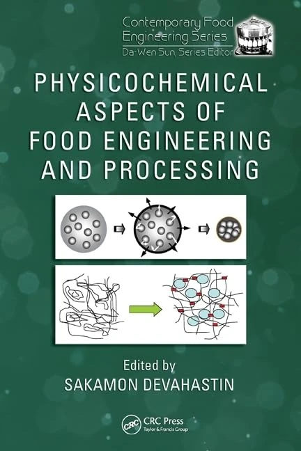Physicochemical Aspects of Food Engineering and Processing: 13 (Contemporary Food Engineering)
