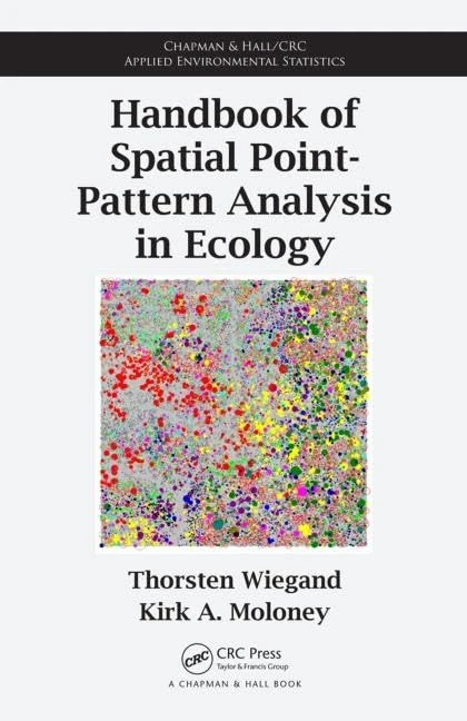 Handbook of Spatial Point-Pattern Analysis in Ecology: 9 (Chapman & Hall/CRC Applied Environmental Statistics)