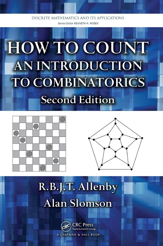 How to Count: An Introduction to Combinatorics, Second Edition (Discrete Mathematics & Its Application)