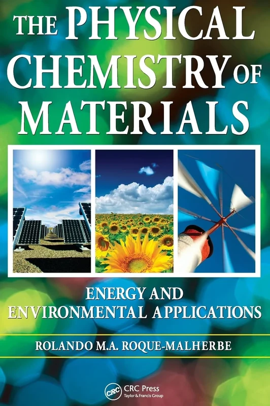 The Physical Chemistry of Materials: Energy and Environmental Applications