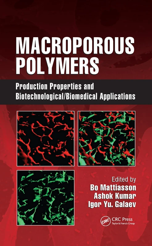 Macroporous Polymers: Production Properties and Biotechnological/Biomedical Applications