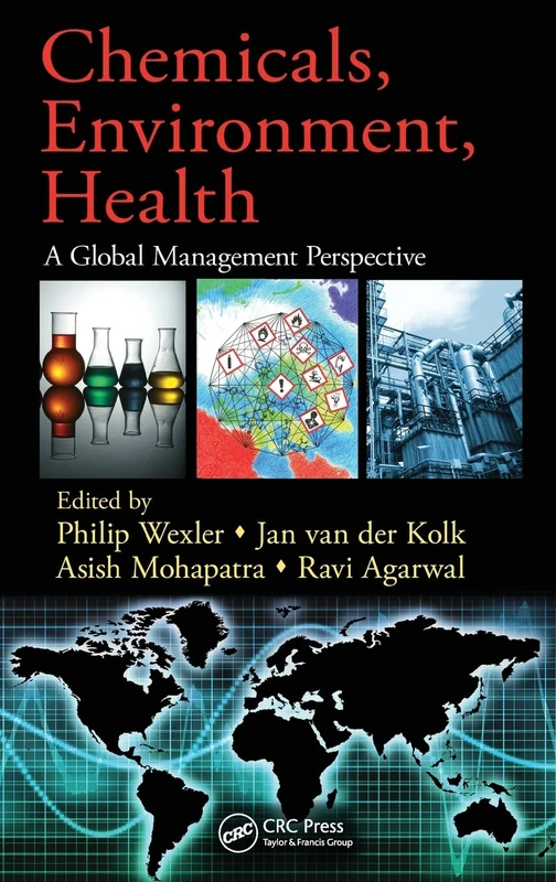 Chemicals, Environment, Health: A Global Management Perspective