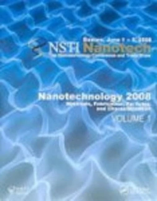 CRC Press Nanotechnology 2008: Materials and Fabrication Vol 1