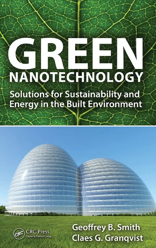 Green Nanotechnology: Solutions for Sustainability and Energy in the Built Environment