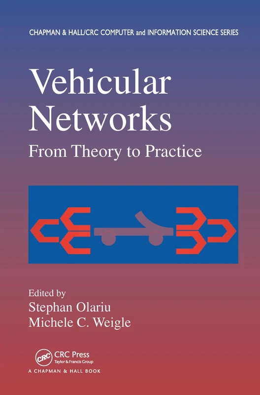 Vehicular Networks: From Theory to Practice: 20 (Chapman & Hall/CRC Computer and Information Science Series)