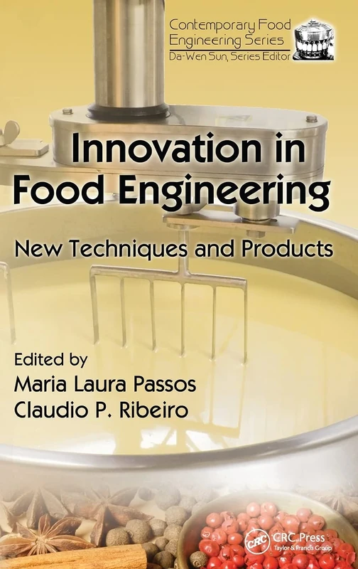 Innovation in Food Engineering: New Techniques and Products (Contemporary Food Engineering)