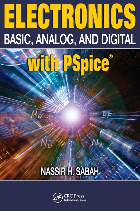 Electronics: Basic, Analog, and Digital with PSpice