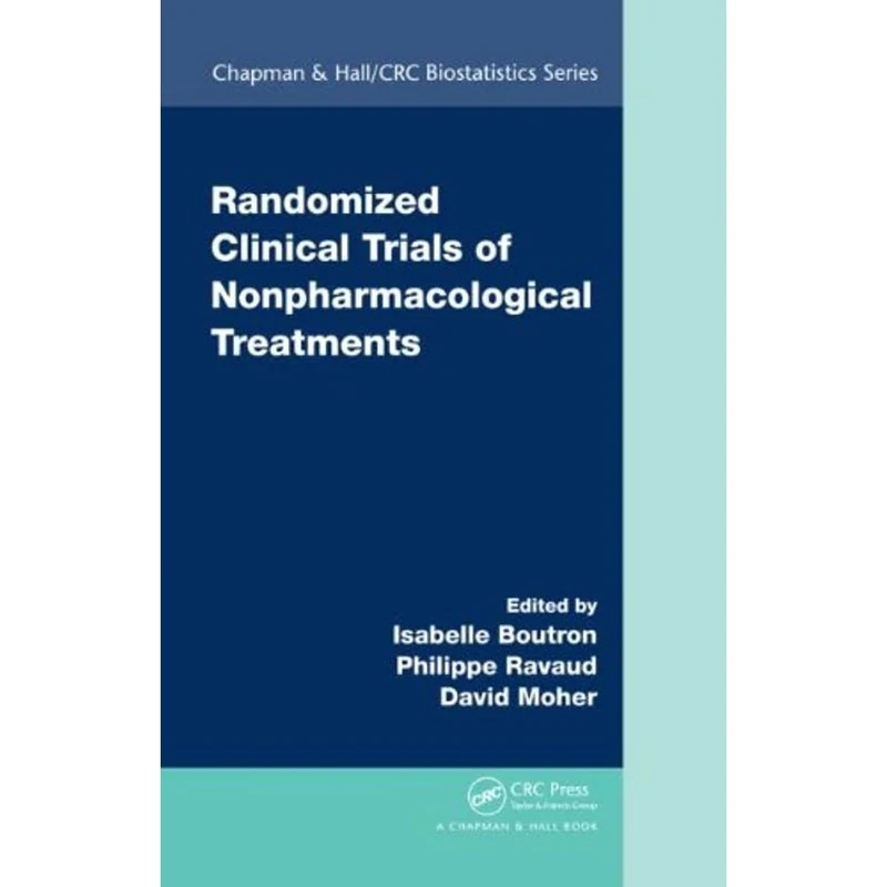 Randomized Clinical Trials of Nonpharmacological Treatments (Chapman & Hall/CRC Biostatistics Series)
