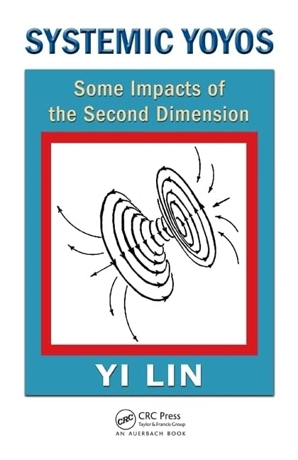CRC Press Systemic Yoyos: Some Impacts of the Second Dimension