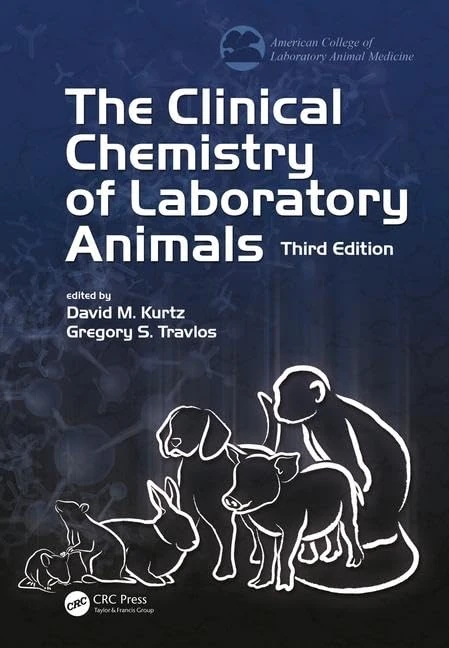 The Clinical Chemistry of Laboratory Animals (American College of Laboratory Animal Medicine)
