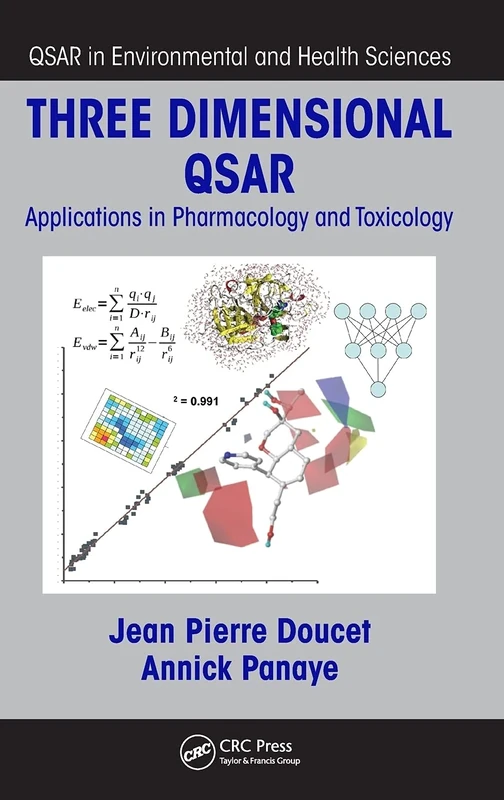 Three Dimensional QSAR: Applications in Pharmacology and Toxicology (QSAR in Environmental and Health Sciences)