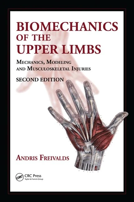 CRC Press Biomechanics of the Upper Limbs, 2nd Edition