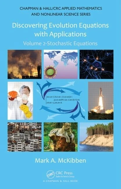 Discovering Evolution Equations with Applications: Volume 2-Stochastic Equations: 23 (Chapman & Hall/CRC Applied Mathematics & Nonlinear Science)